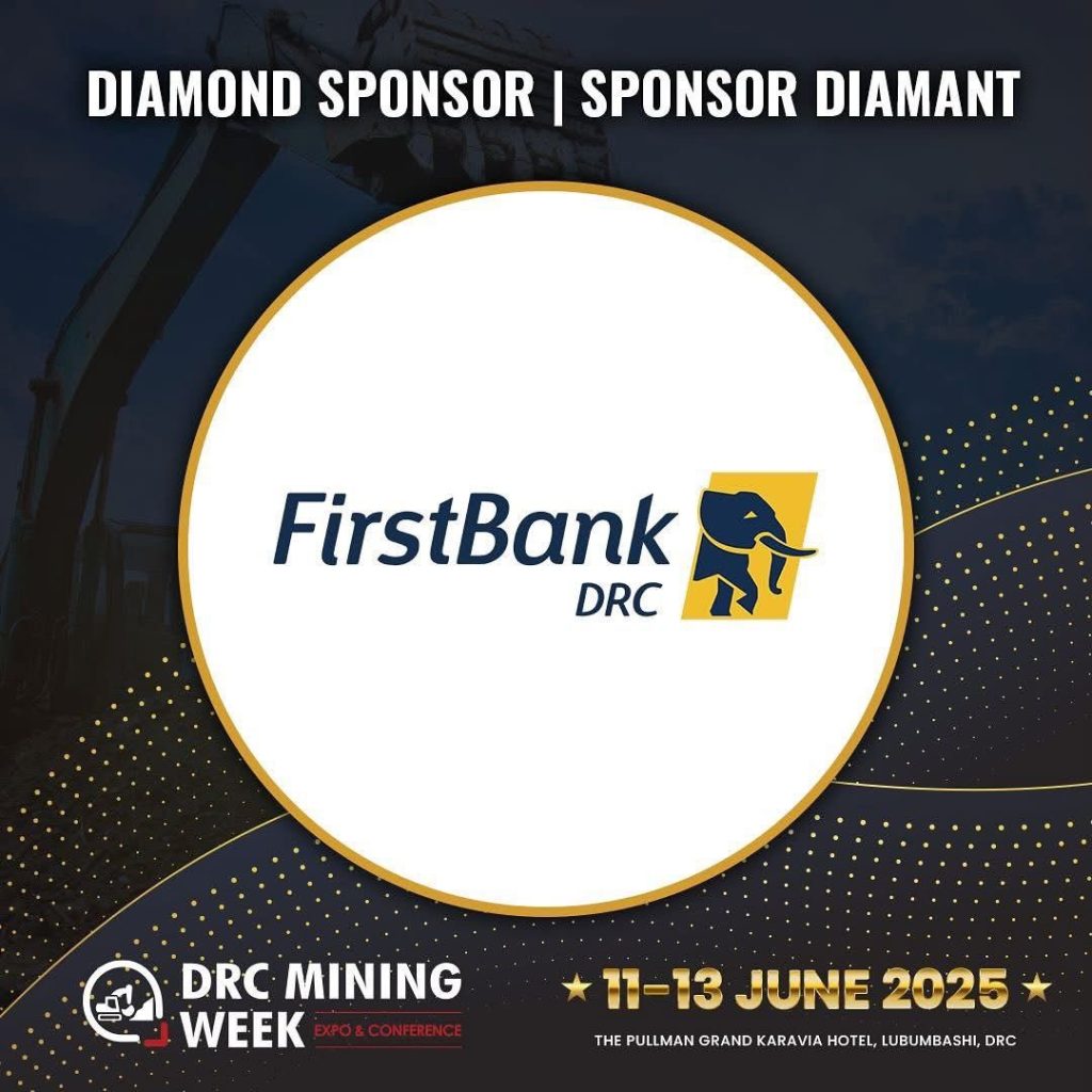 FirstBank DRC trace la voie d’une finance minière inclusive à la DRC Mining Week 2025