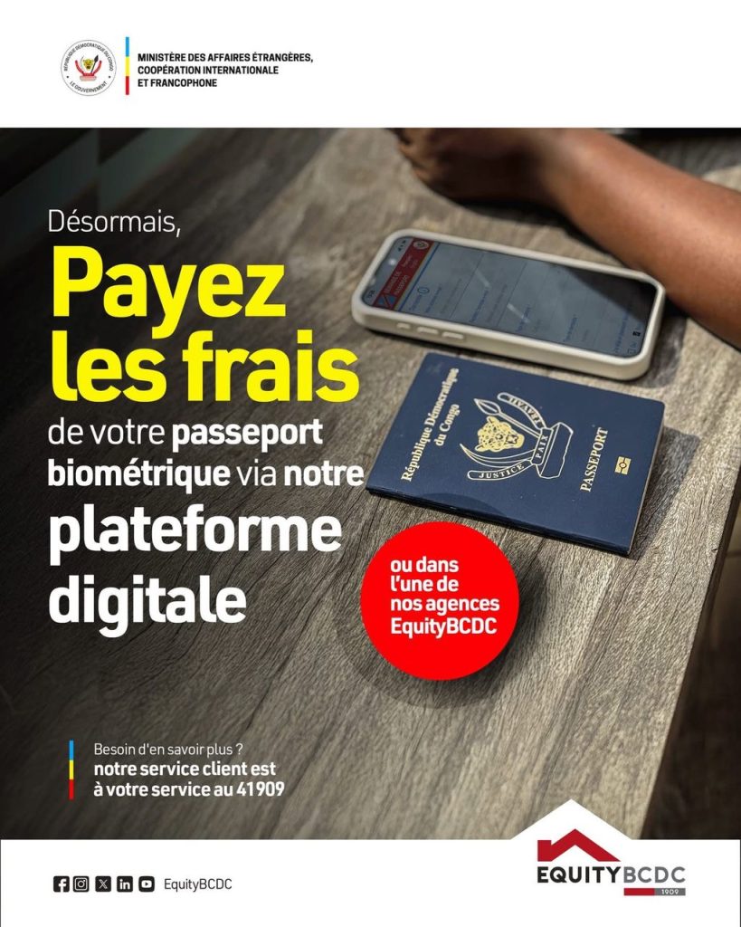 Le passeport congolais entre dans l’ère du digital : Une avancée majeure signée EquityBCDC