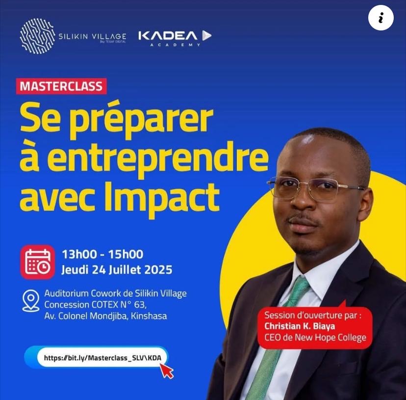 Silikin Village : Christian Biaya animera une Masterclass sur la préparation à entreprendre avec impact ce 24 juillet