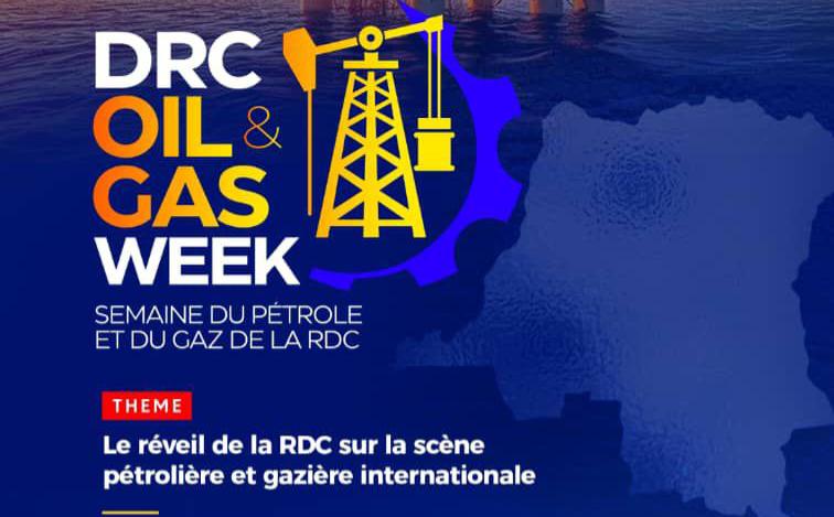 La DRC Oil & Gas Week prépare la RDC à franchir une nouvelle étape pour attirer investissements et partenariats dans le pétrole et le gaz