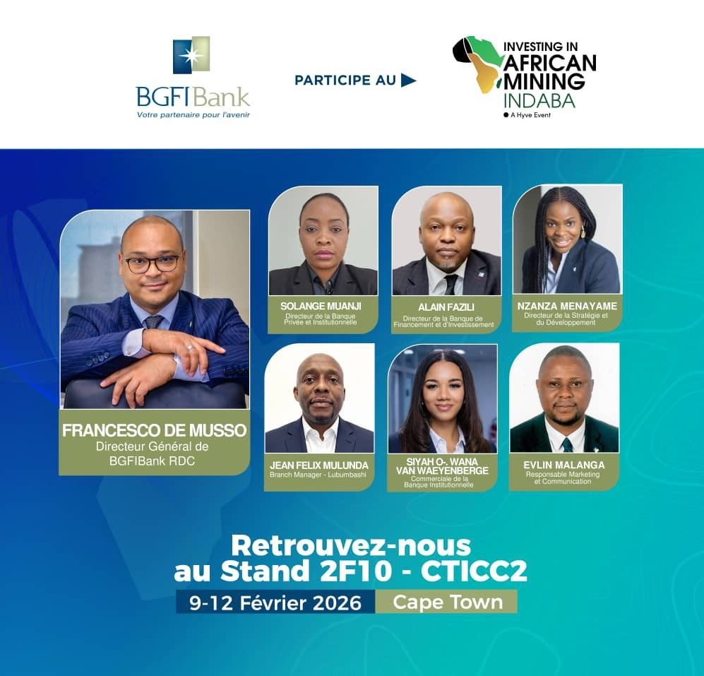 African Mining Indaba 2026 : BGFIBank RDC mobilisée autour des opportunités d’investissement minier en Afrique