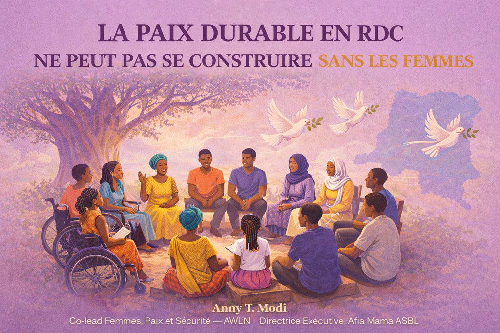 « Les processus de paix non inclusifs ne résolvent pas les conflits : ils les suspendent » : Anny Modi alerte sur l’urgence d’intégrer les femmes en RDC
