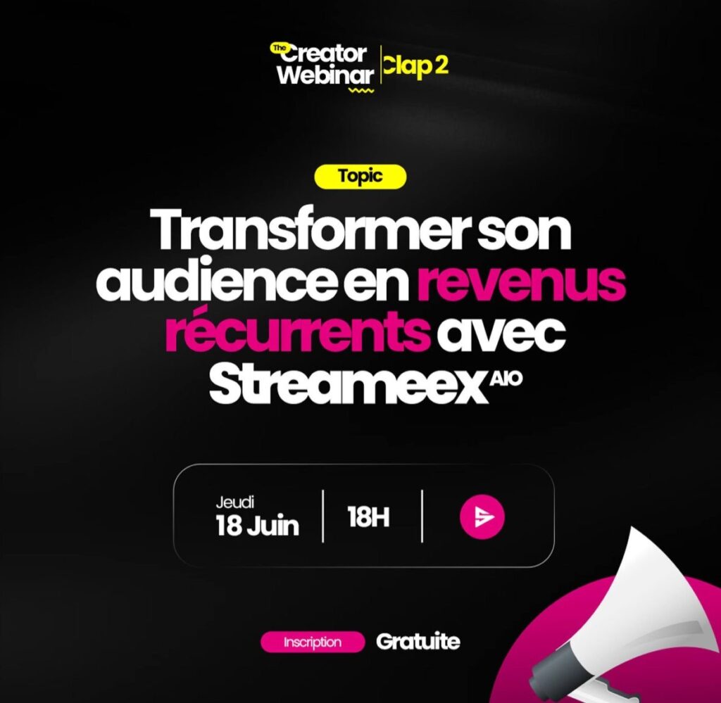 The Creator Webinar : un rendez-vous digital prévu le jeudi 18 juin pour monétiser son audience avec Streameex AIO